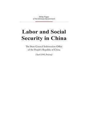 cover image of Labor and Social Security in China (中国的劳动和社会保障状况)